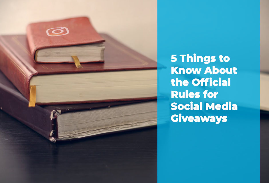 5-Things-to-Know-About-the-Official-Rules-for-Social-Media-Giveaways