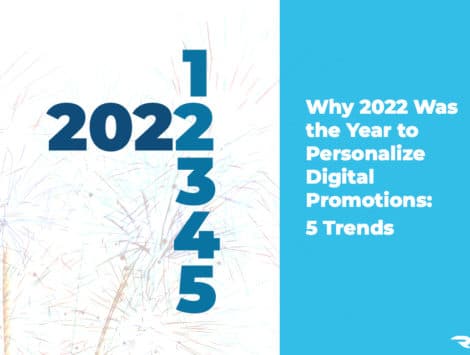 Why-2022-Was-the-Year-to-Personalize-Digital-Promotions--5-Trends