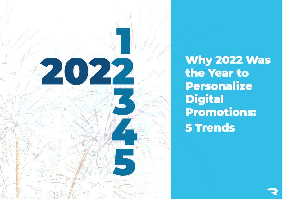 Why-2022-Was-the-Year-to-Personalize-Digital-Promotions--5-Trends