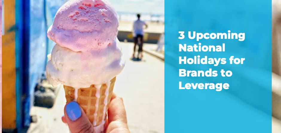 3-Upcoming-National-Holidays-for-Brands-to-Leverage-
